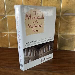 The Mezuzah in the Madonna's Foot by Trudi Alexy 1993 HC Simon & Schuster Signed